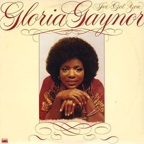 Gloria Gaynor I've Got You