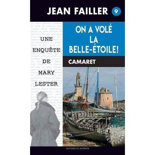 Les Enquêtes De Mary Lester - Tome 9 - On A Volé La Belle-Etoile !
