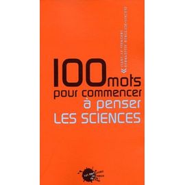 100 Mots Pour Commencer À Penser Les Sciences