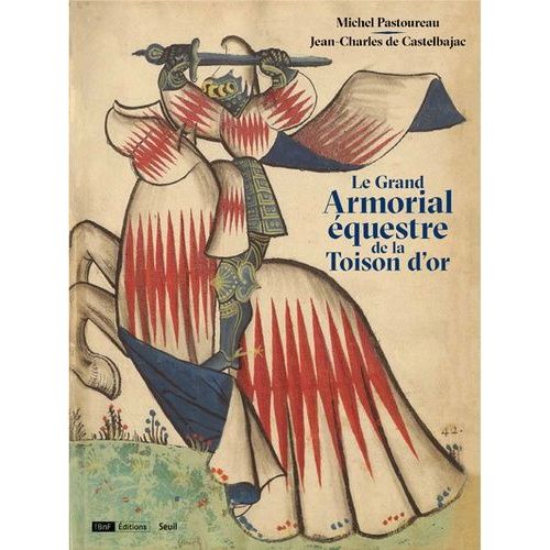 Le Grand Armorial Équestre De La Toison D'or