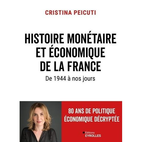 Histoire Monétaire Et Économique De La France De 1944 À Nos Jours