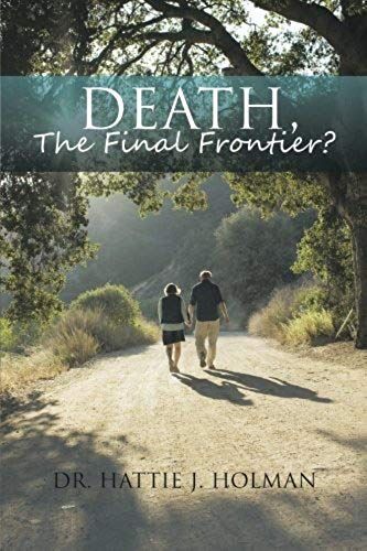 Death, The Final Frontier?