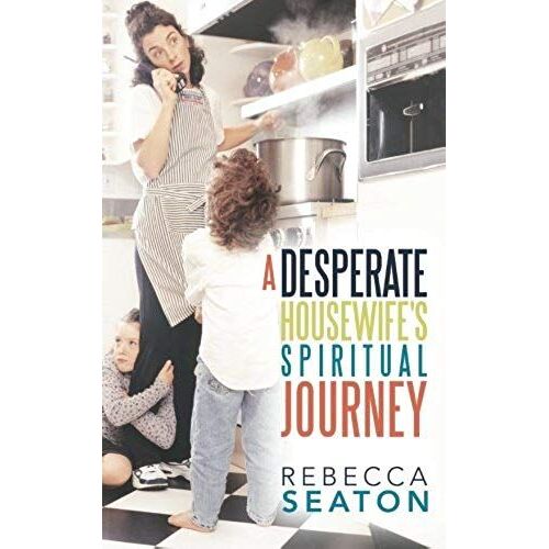 A Desperate Housewife's Spiritual Journey