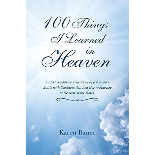 100 Things I Learned In Heaven