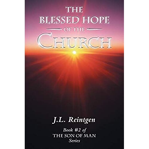 The Blessed Hope Of The Church
