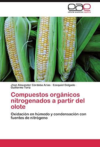 Compuestos Orgánicos Nitrogenados A Partir Del Olote