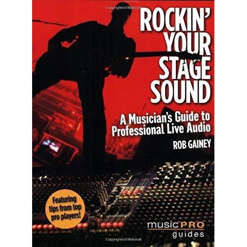 Rockin' Your Stage Sound