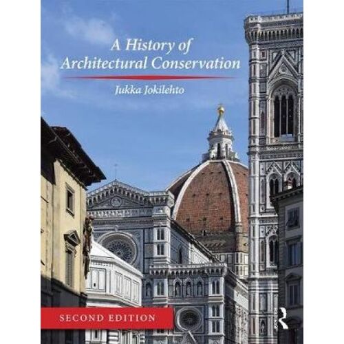 A History Of Architectural Conservation