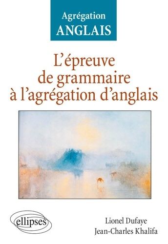 L'épreuve De Grammaire À L'agrégation D'anglais