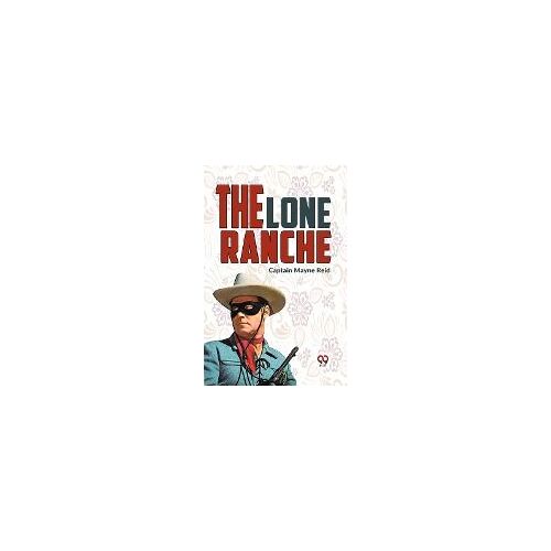 The Lone Ranche
