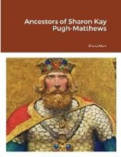 Ancestors Of Sharon Kay Pugh-Matthews