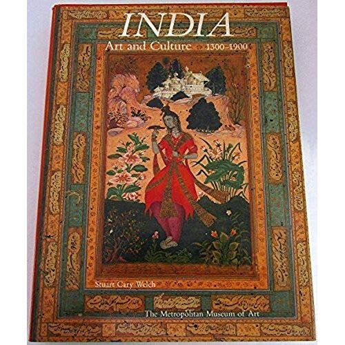 India: Art And Culture, 1300-1900