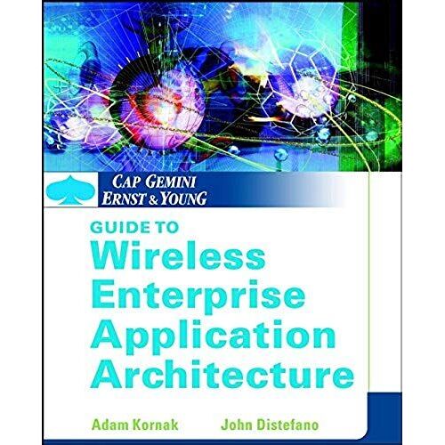 Cap Gemini Ernst & Young Guide To Wireless Enterprise Application Architecture
