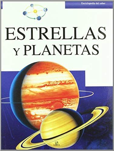 Estrellas Y Planetas / Stars And Planets (Enciclopedia Del Saber / Encyclopedia Of Knowledge)