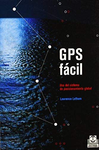 Gps Fácil : Uso Del Sistema De Posicionamiento Global