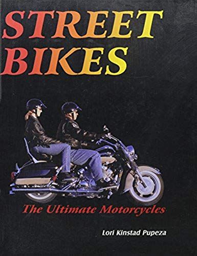 Street Bikes (Ultimate Motorcycle Series)