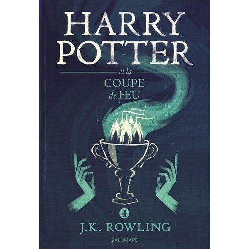 Harry Potter - Tome 4 - Harry Potter Et La Coupe De Feu