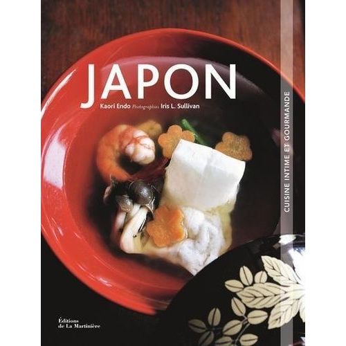 Japon - Cuisine Intime Et Gourmande