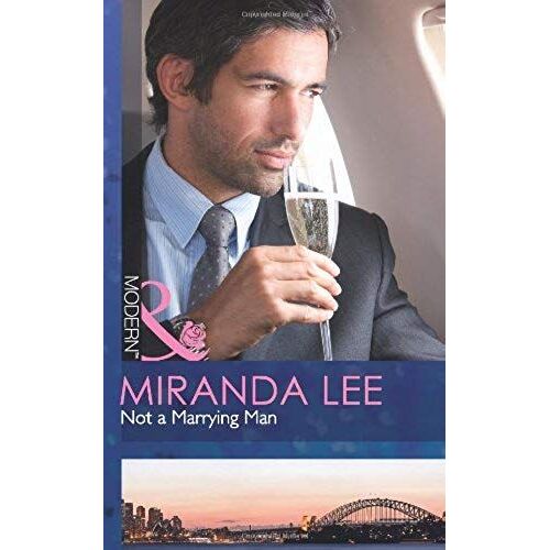 Lee, M: Not A Marrying Man Miranda Lee
