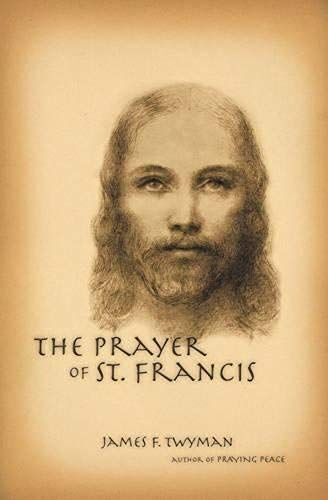 The Prayer Of St. Francis