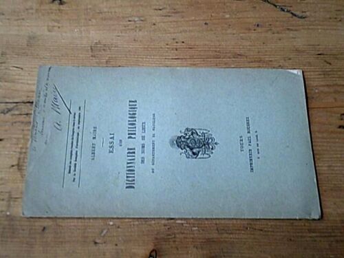 Essai D'un Dictionnaire Philologique Des Noms De Lieux Du Département De Vaucluse / Avec Envoi De L'auteur Et Une Lettre De Deux Pages