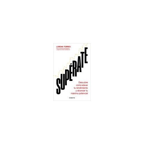 Supérate: Descubre Cómo Elevar Tu Rendimiento Y Alcanzar Tu Máximo Potencial / Outdo Yourself