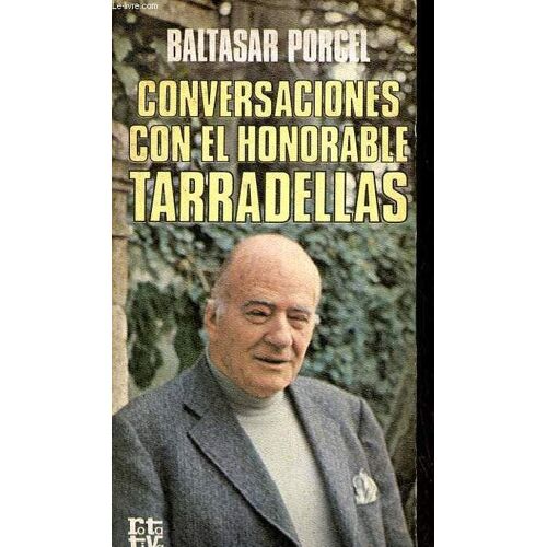 Conversaciones Con El Honorable Tarradellas - Coleccion Rotativa.