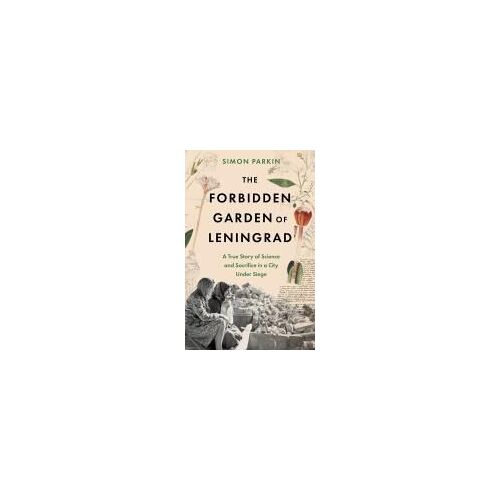 The Forbidden Garden Of Leningrad