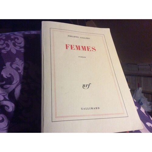 Nrf Gallimard «  Femme «  Philippe Sollers