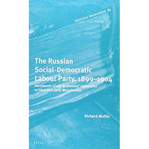The Russian Social-Democratic Labour Party, 1899‒1904