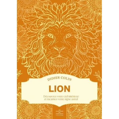 Lion - Les Couleurs Du Zodiaque