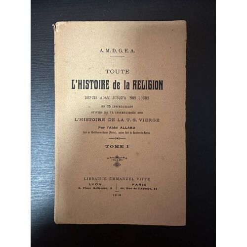 Toute L'histoire De La Religion Tome 1