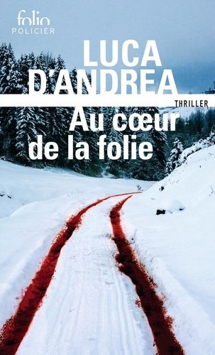 Au Coeur De La Folie