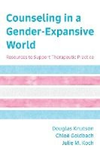Counseling In A Gender-Expansive World