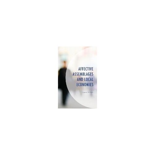 Affective Assemblages And Local Economies