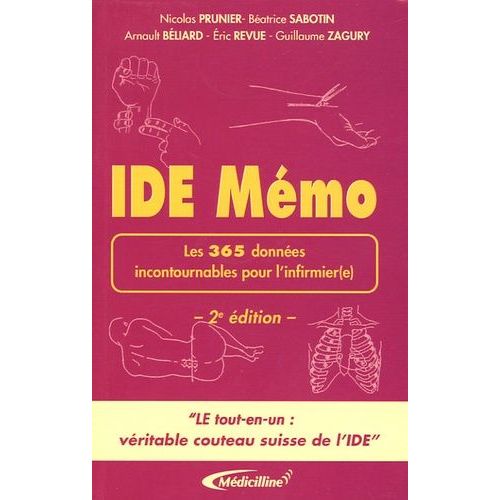 Ide Mémo - Les 365 Données Incontournables Pour L'infirmier(E)