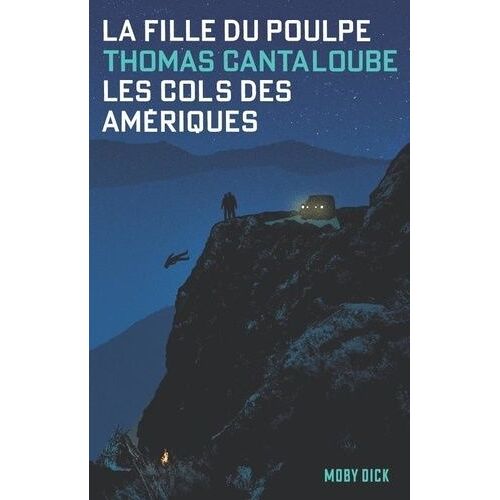 La Fille Du Poulpe - Tome 1 - Les Cols Des Amériques