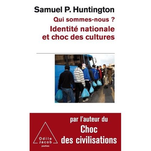 Qui Sommes-Nous ? - Identité Nationale Et Choc Des Cultures