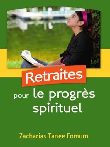 Retraites Pour Le Progrès Spirituel