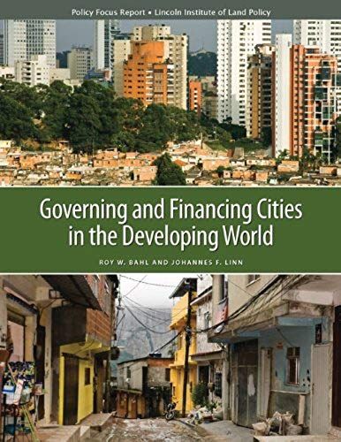 Governing And Financing Cities In The Developing World