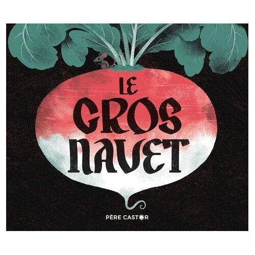 Le Gros Navet