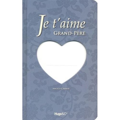 Je T'aime Grand-Père