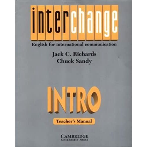 Interchange Intro Teacher's Manual: English For International Communication: Teacher's Manual Intro