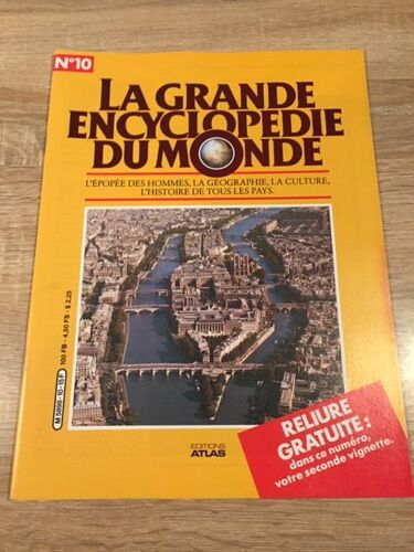 Revue La Grande Encyclopedie Du Monde N° 10. L'épopée Des Hommes, La Géographie, La Culture, L'histoire De Tous Les Pays. Editions Atlas.