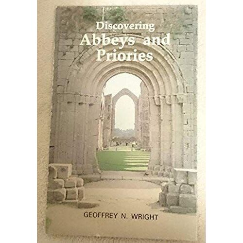 Discovering Abbeys And Priories