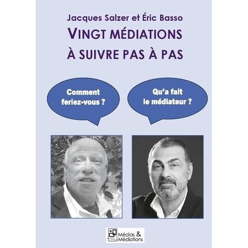 Vingt Médiations À Suivre Pas À Pas
