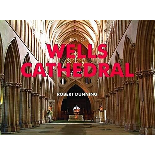 Spirit Of Wells Cathedral (Spirit Of Britain)