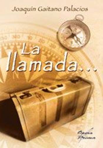 Gaitano Palacios, J: Llamada--