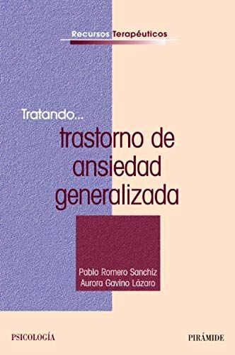 Tratando-- Trastorno De Ansiedad Generalizada