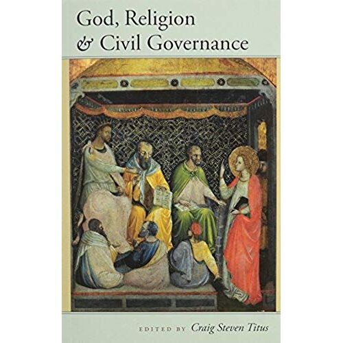 God, Religion And Civil Governance